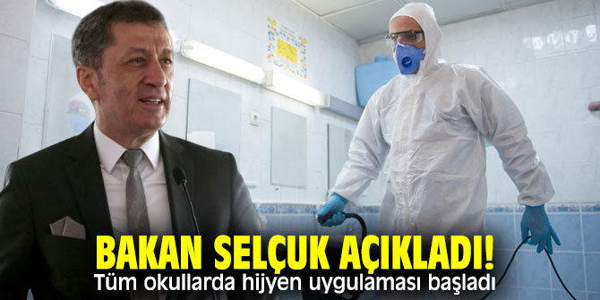Bakan Selçuk açıkladı! Tüm okullarda hijyen uygulaması başladı!