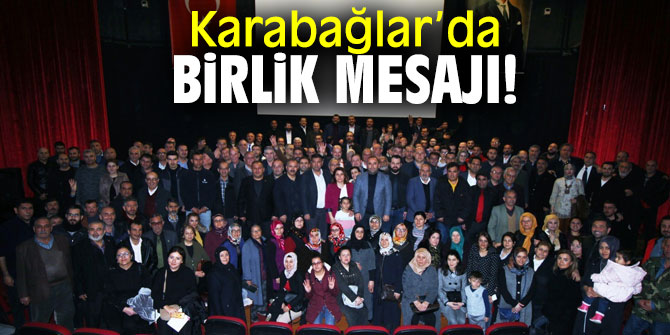 Karabağlar’da birlik mesajı!