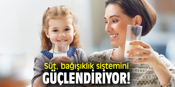 Süt, bağışıklık sistemini güçlendiriyor!