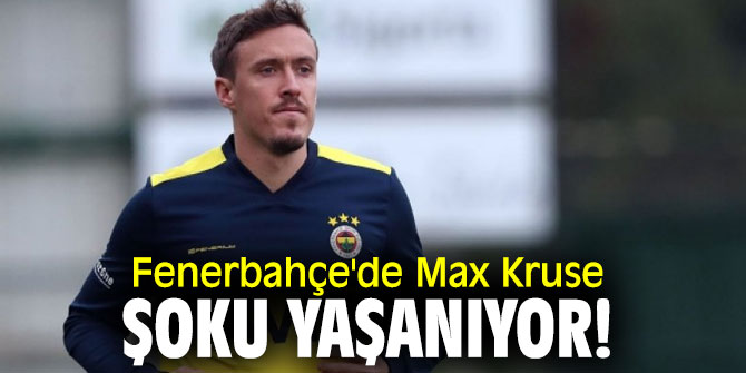 Fenerbahçe'de Max Kruse şoku yaşanıyor!
