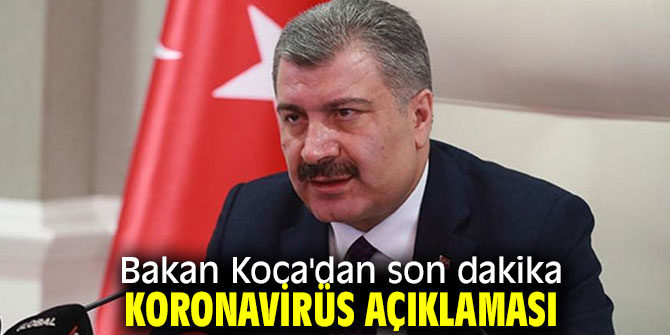 Bakan Koca, "Salgının Türkiye'de yayılma ihtimali çok yüksek!"