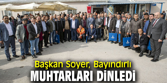 Başkan Soyer Bayındırlı muhtarlarla bir araya geldi!
