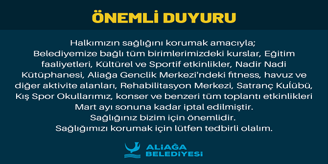 ALİAĞA BELEDİYESİ’NDEN KORONAVİRÜS TEDBİRLERİ