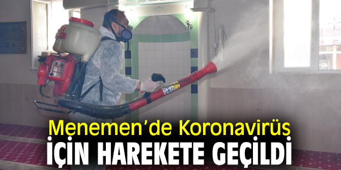Menemen Belediyesi Koronavirüs için harekete geçti!
