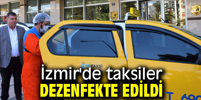 İzmir'de taksilerde virüs önlemi!