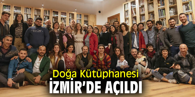 Doğa Kütüphanesi İzmir’de açıldı