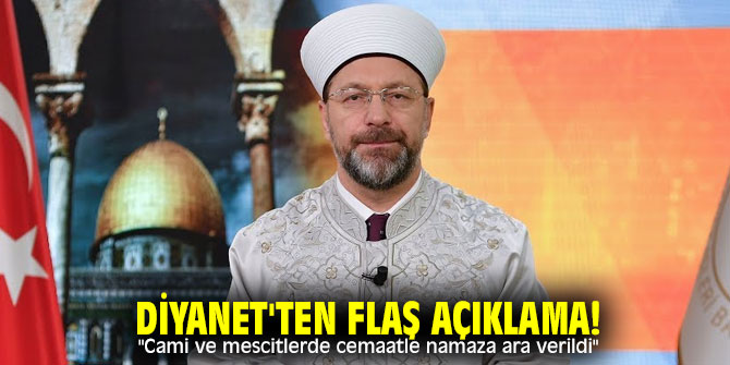 Diyanet'ten flaş açıklama! "Cami ve mescitlerde cemaatle namaza ara verildi"