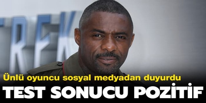 Idris Elba koronavirüse yakalandı