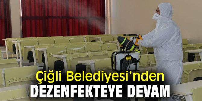 Çiğli Belediyesi, Dezenfekte çalışmalarına devam ediyor
