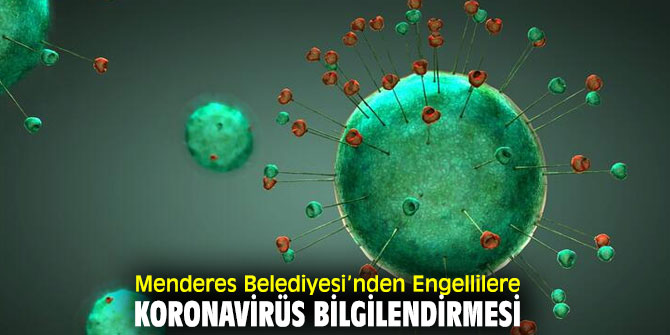 Menderes'te Engellilere Koronavirüs Bilgilendirmesi yapıldı