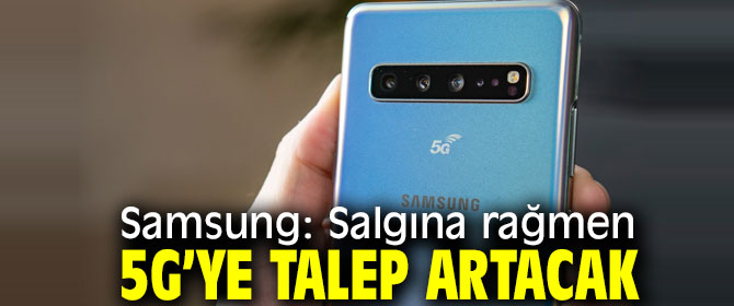 Samsung'dan flaş 5G açıklaması!
