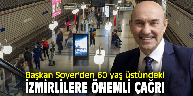 Başkan Soyer'den önemli çağrı