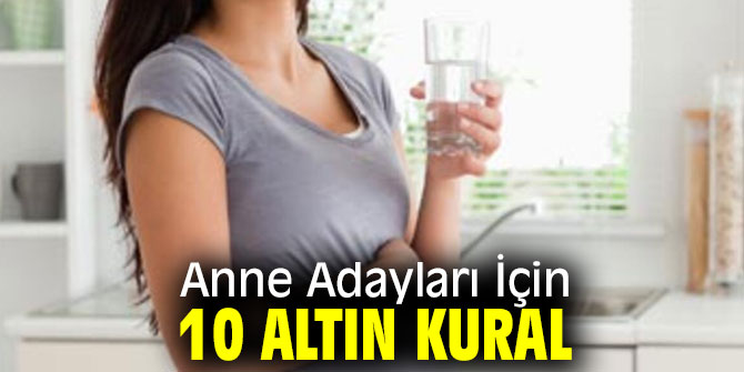 Anne Adaylarına 10 Altın Kural