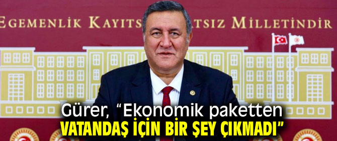 Gürer, “Çiftçi borçları 5 yıl ötelenmeli”