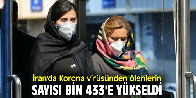 İran'da ölenlerin sayısı bin 433'e yükseldi