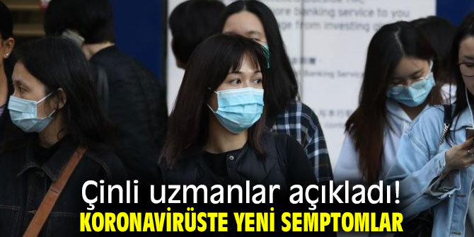 Koronavirüste yeni semptomlar saptandı!