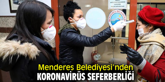 Menderes Belediyesi’nden Koronavirüs Seferberliği