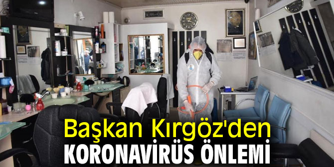 Başkan Kırgöz'den Koronavirüs önlemi