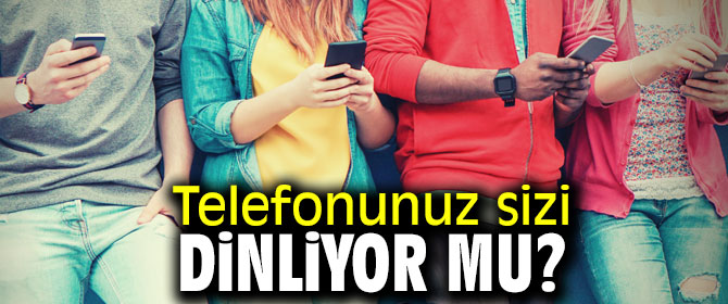 ESET uyardı! Telefonunuz sizi dinliyor mu?