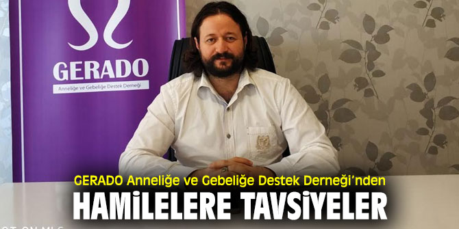 GERADO Anneliğe ve Gebeliğe Destek Derneği’nden Hamilelere Tavsiyeler 