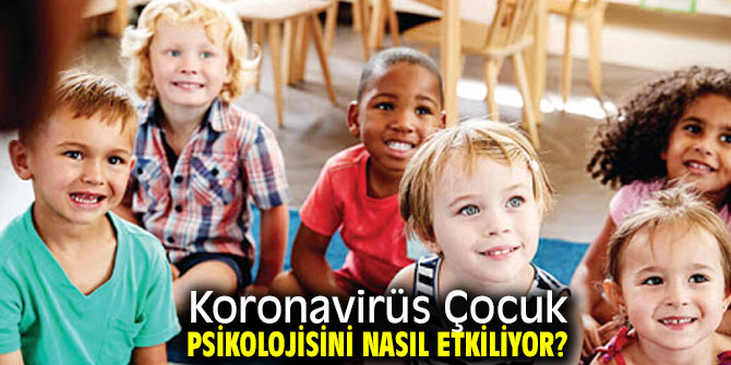 Koronavirüs Çocuk Psikolojisini Nasıl Etkiliyor?
