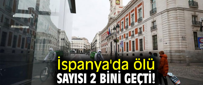 İspanya'da ölü sayısı durdurulamıyor!