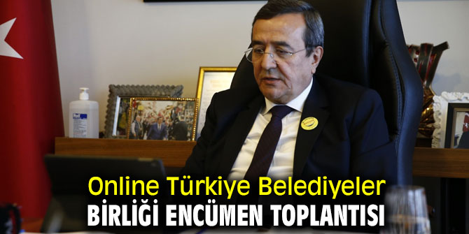 Online Türkiye Belediyeler Birliği Encümen toplantısı