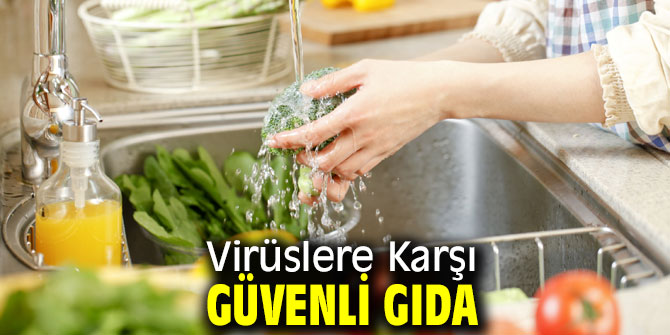 Virüslere Karşı Güvenli Gıda