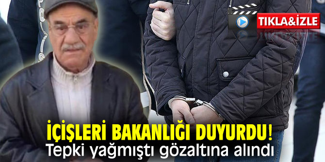İçişleri Bakanlığı duyurdu! Tepki yağmıştı gözaltına alındı