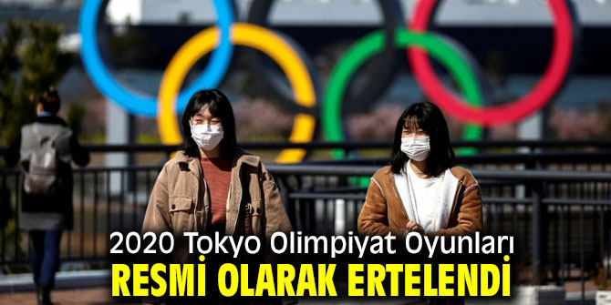 2020 Tokyo Olimpiyat Oyunları ertelendi!