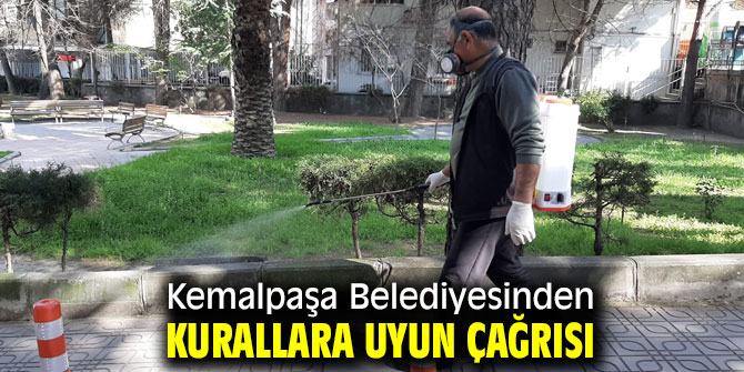 Kemalpaşa Belediyesinden kurallara uyun çağrısı