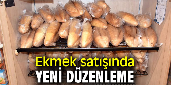 Ekmek satışında yeni düzenleme