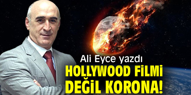 Hollywood Filmi Değil Korona!