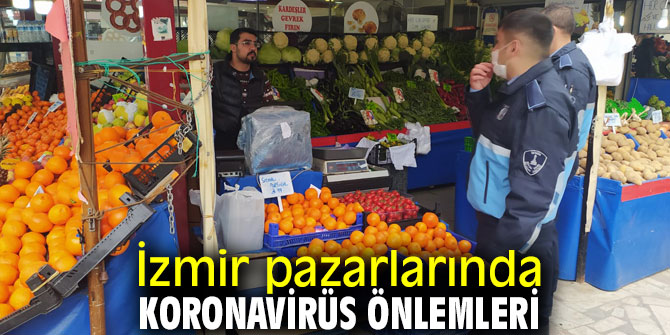 İzmir pazarlarında koronavirüs önlemleri