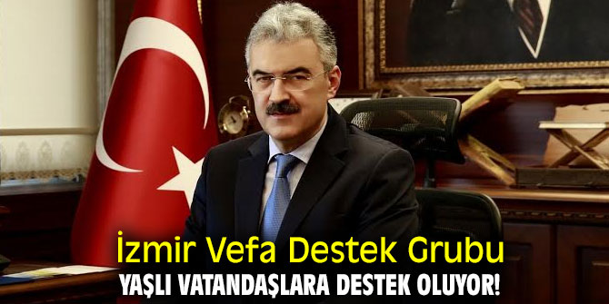 İzmir Vefa Destek Grubu Yaşlı Vatandaşlara Destek Oluyor!