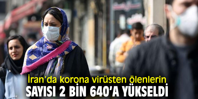 İran’da korona virüs yüzünden can kaybı artıyor