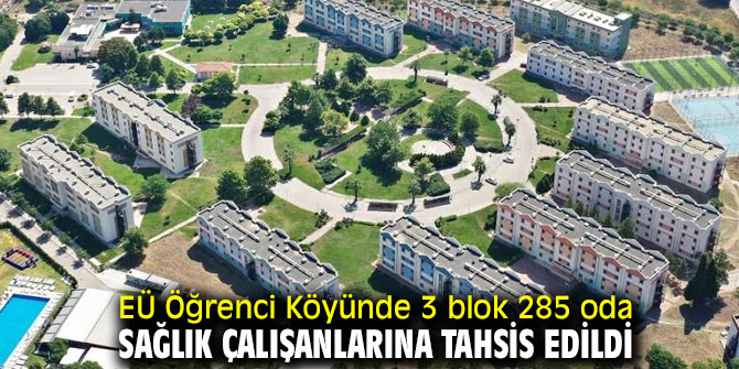 3 blok 285 oda sağlık çalışanlarına tahsis edildi