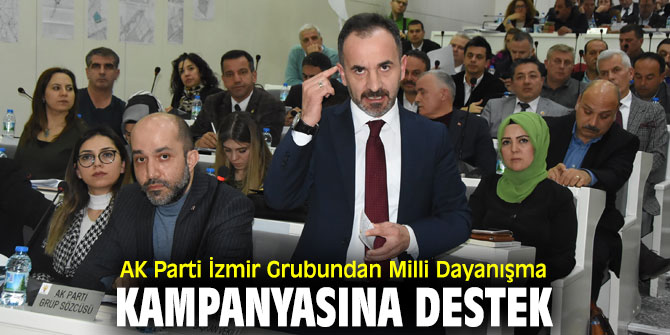 Milli Dayanışma Kampanyası'na AK Parti İzmir'den destek