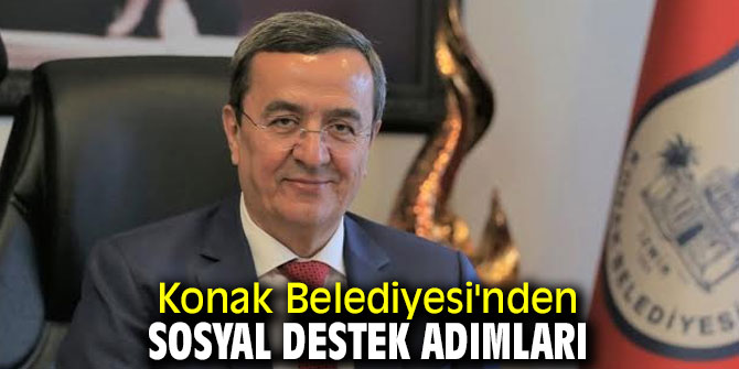 Konak Belediyesi'nden sosyal destek adımları