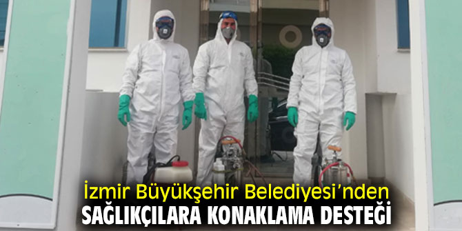 Büyükşehir'den sağlıkçılara konaklama desteği!