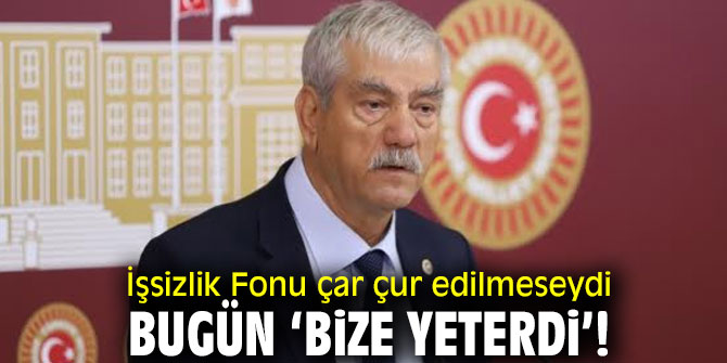 CHP'li Beko'dan işsizlik fonu çıkışı!