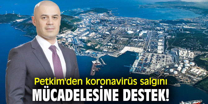 Petkim'den koronavirüs salgını mücadelesine destek!