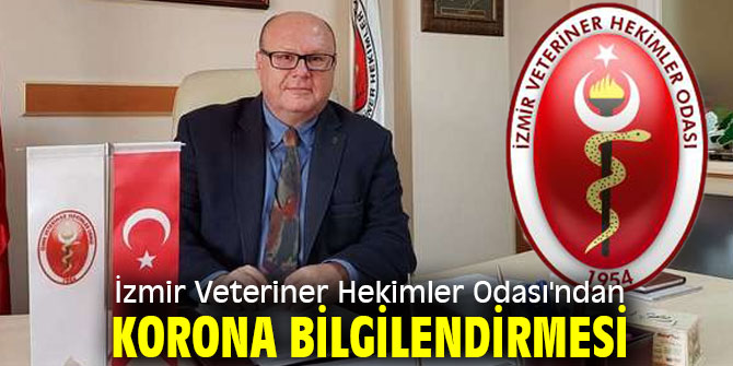 İzmir Veteriner Hekimler Odası'ndan Korona bilgilendirmesi