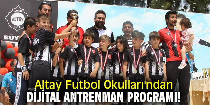 Altay Futbol Okulları'ndan dijital antrenman programı!