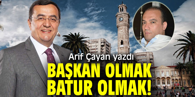 BAŞKAN Olmak, BATUR Olmak!