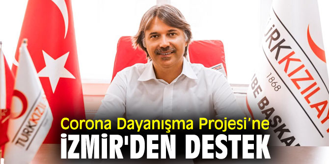Corona Dayanışma Projesi’ne İzmir'den destek