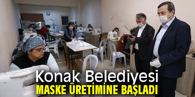 Konak Belediyesi maske üretiyor!