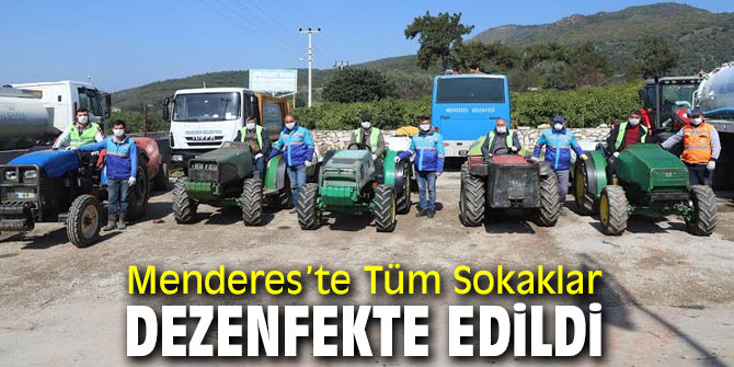 Menderes’te Tüm Sokaklar Dezenfekte Edildi