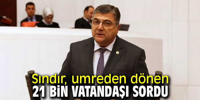 Sındır, umreden dönen 21 bin vatandaşı sordu