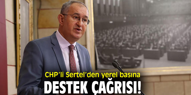 Atila Sertel'den yerel basına destek çağrısı!